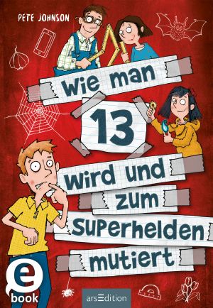 [Halbvampir Markus 04] • Wie man 13 wird und zum Superhelden mutiert